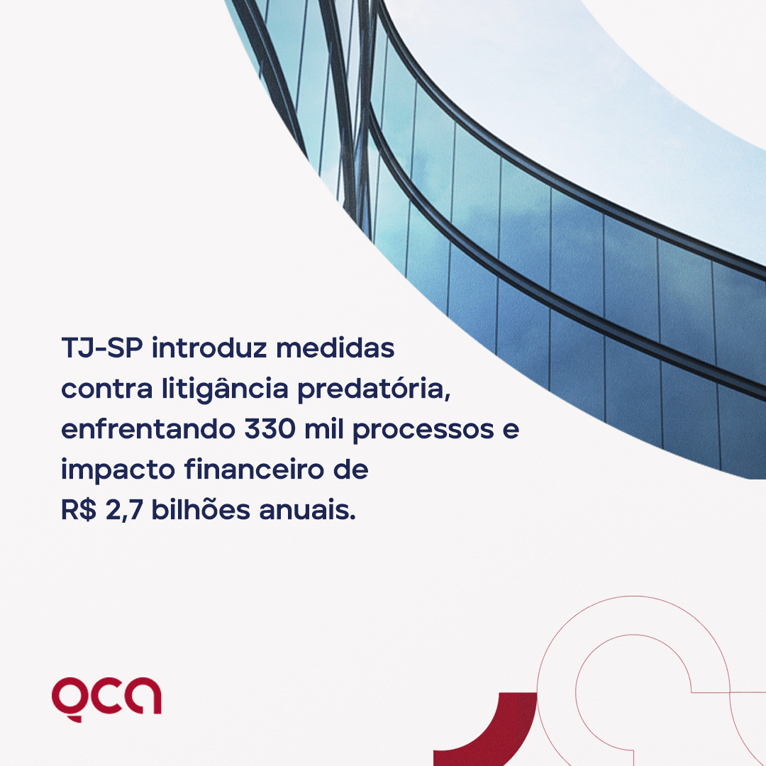 TJ-SP introduz medidas contra litigância predatória, enfrentando 330 mil processos e impacto financeiro de R$ 2,7 bilhões anuais